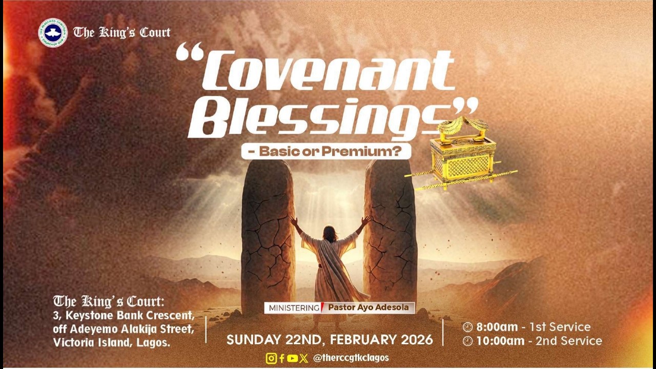 "COVENANT BLESSINGS"- BASIC OR PREMIUM|| SUNDAY SERVICE ||22ND FEBRUARY 2026