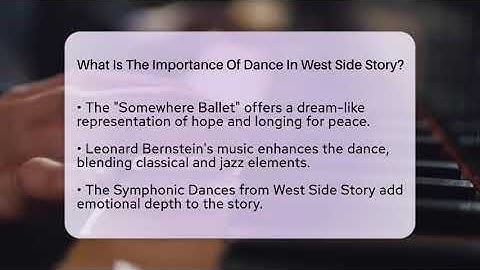 What Is The Importance Of Dance In West Side Story? - Classical Serenade