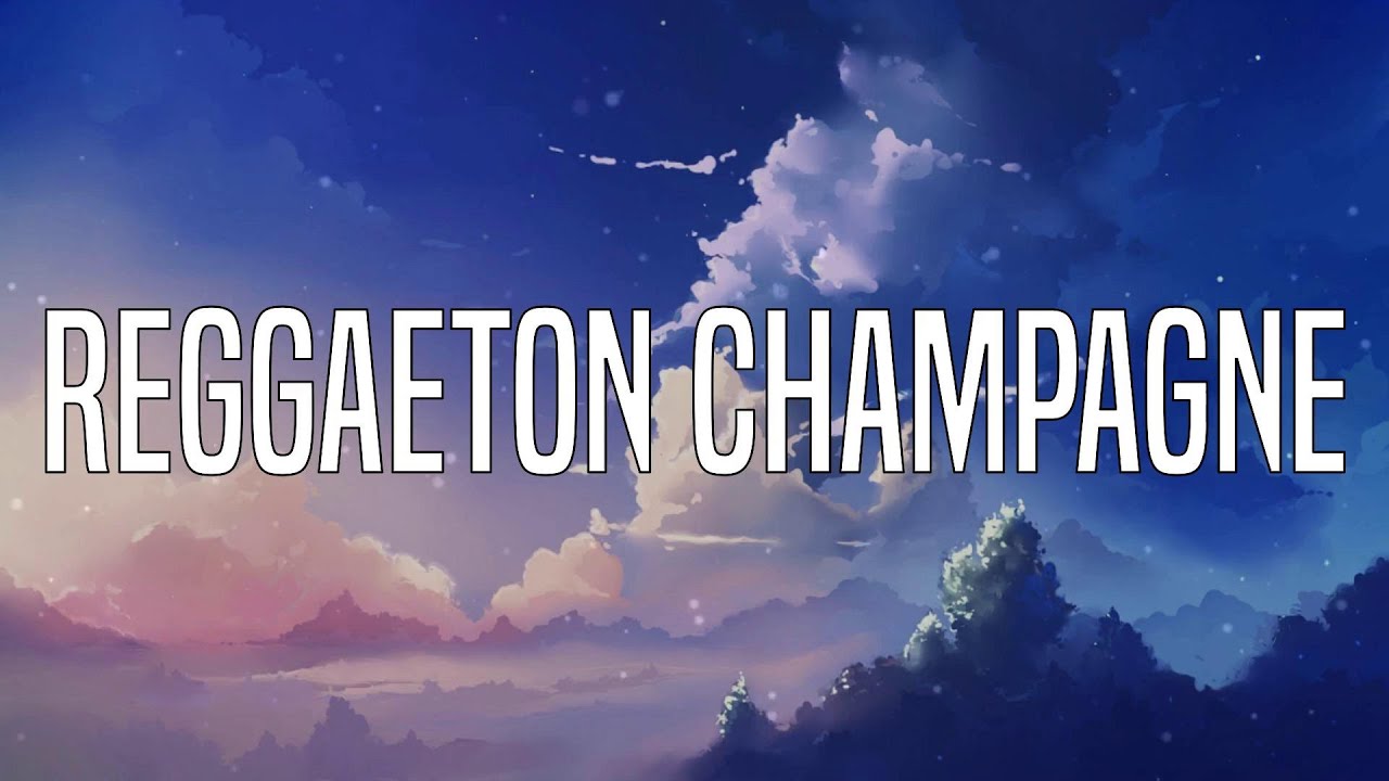 Bellakath Reggaeton Champagne (Letras/Lyrics) YouTube Bellakath Reggaeton Champagne (Letras/Lyrics) YouTube