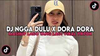 Dj Ngga Dulu X Dora Dora Reverb Slowed  Remix 