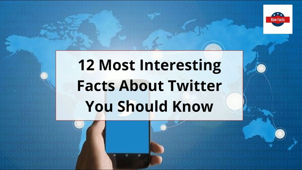 12 Most Interesting Facts About Twitter You Should Know