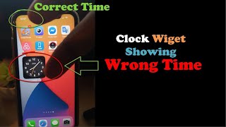 Ios 14 Clock Widget Not Showing Correct Time Fix