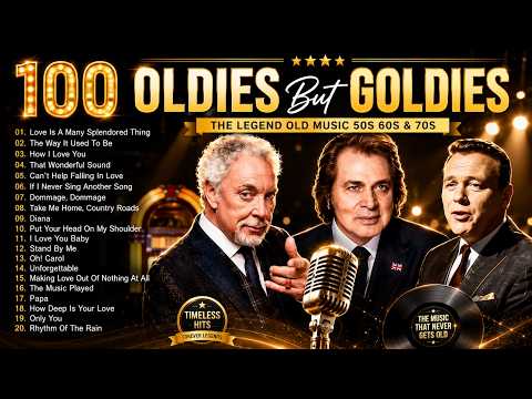 Engelbert, Elvis, Tom Jones, Sinatra, Paul Anka, Carpenters ❤️ Golden Oldies 50s 60s 70s Love Songs