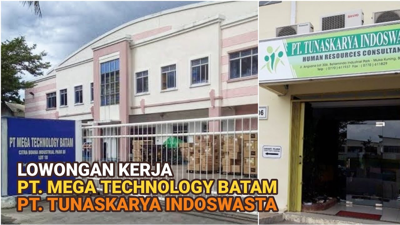 Loker Batam PT Mega Technology Batam // PT Tunaskarya Indoswasta