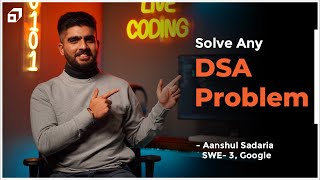 How to Solve DSA Interview Problem | Data Structures and Algorithms | Tech Interview Tips |  @SCALER