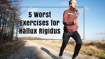 5 Worst Exercises for Hallux Rigidus