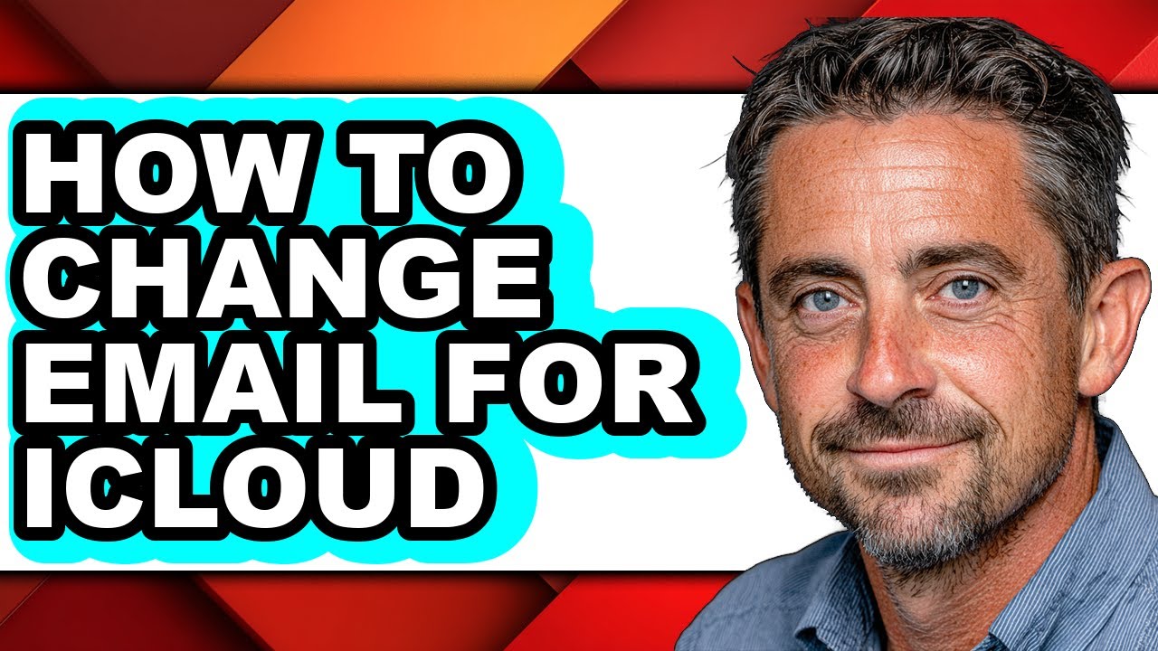 How to Change Email for Icloud - Step by Step