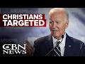 Bombshell Report: Christians Targeted Under Biden