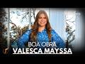 Valesca Mayssa | Os Melhores Clipes -  [DVD Boa Obra]
