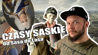 Czasy Saskie | od Sasa do Lasa | August Sas i Stanisław Leszczyński [Co za historia odc.24]