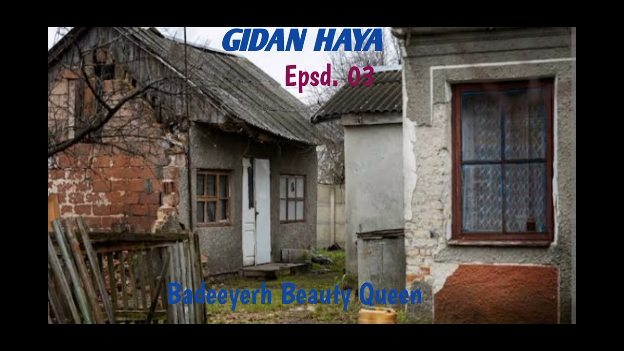 Gidan Haya 03: Labarin da yake cike da barkwanci haɗe da tarin faɗakarwa 