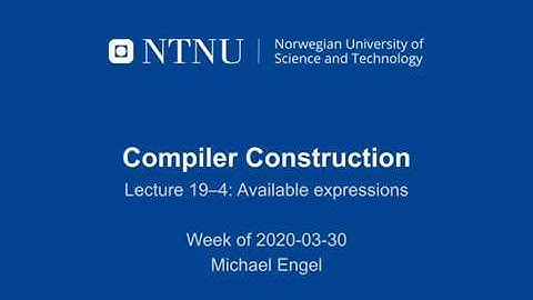 TDT4205 Compiler Construction lecture 19-4: Available Expressions analysis