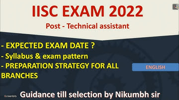 IISC TECHNICAL ASSISTANT EXAM PREPARATION STRATEGY 2022| EXPECTED EXAM DATE ?