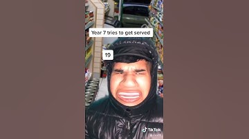 YEAR 7 tries to get served