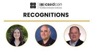CSEdCon 2023: Recognitions by Code.org 234 views 5 months ago 15 minutes