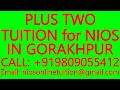 PLUS TWO TUITION for NIOS IN GORAKHPUR- SECONDARY &amp; SENIOR SECONDARY- MATHEMATICS, SCIENCE, PHYSICS