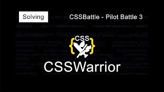 Solving CSSBattle Pilot Battle 3 Push Button | CSSWarrior Episode 2 | June 11th 2021