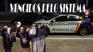 Vencidos Pelo Sistema - Clandestino Deu Ruim ? - O Brabo