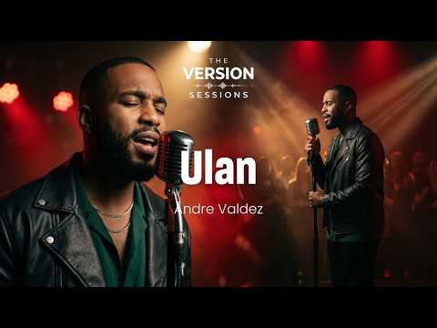 The Version Sessions - Ulan -  Cueshé (Cover by Andre Valdez)