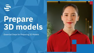 Prepare 3D models