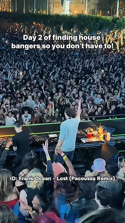 ID: Frank Ocean - Lost (Pacoussa Remix) #bangers #house #housemusic #party #dance #music #shorts