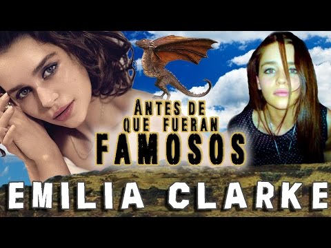 EMILIA CLARKE - Antes De Que Fueran Famosos