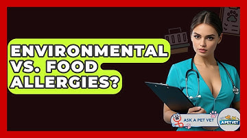 Environmental Vs. Food Allergies? - Ask A Pet Vet