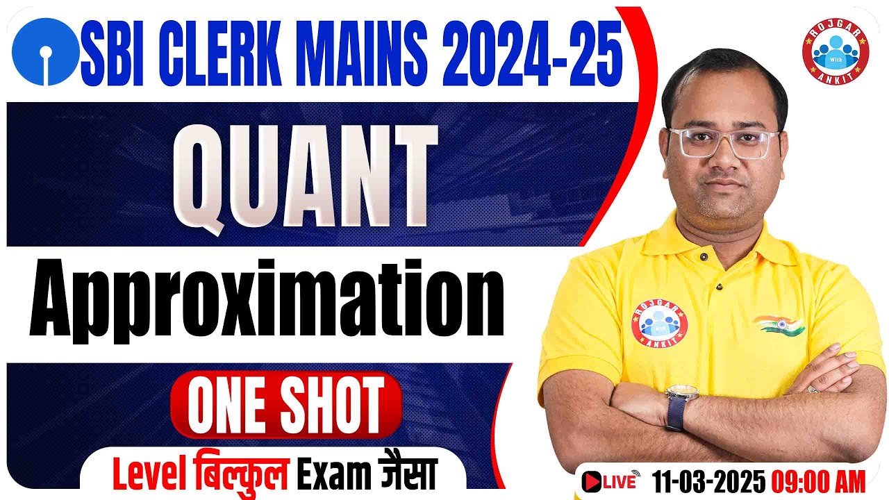 SBI Clerk Mains Quant  2025 | Approximation One Shot | SBI Clerk Mains Quant Classes by Tarun sir