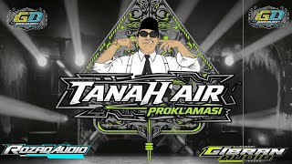 DJ TRAP SUB PRANK TANAH AIR x PROKLAMASI SOEKARNO FT ROZAQ AUDIO X GIBRAN AUDIO AND GAVIN DISJOCKY 