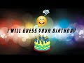 I will guess your birthday | oneclix
