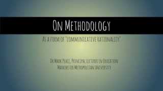 Methodology: As &#39;communicative rationality&#39;