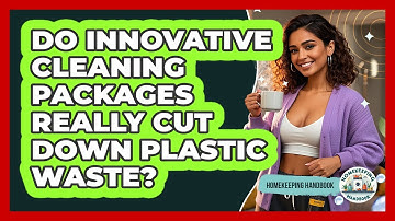 Do Innovative Cleaning Packages Really Cut Down Plastic Waste? - Homekeeping Handbook