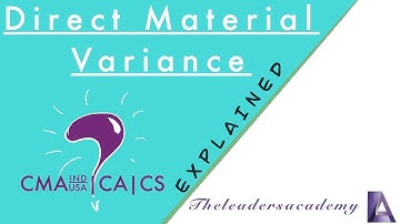 CMA USA | CA | CS | Direct Material Variance | Explained | Standard Costing | S1E1 | Concept Video |