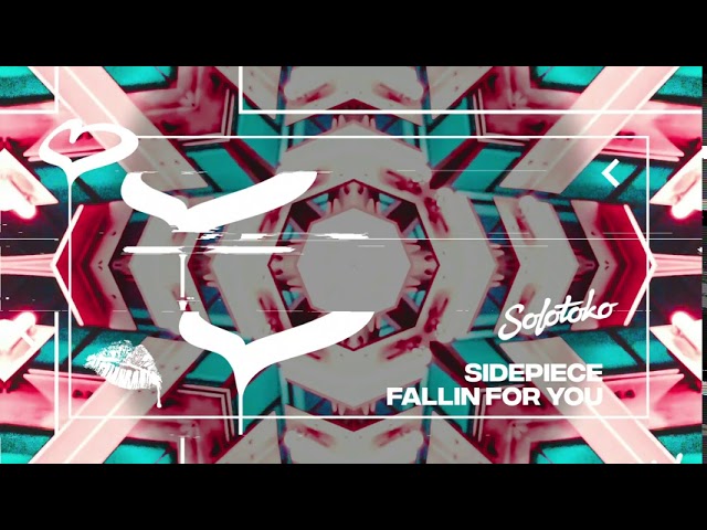 SIDEPIECE - Fallin For You