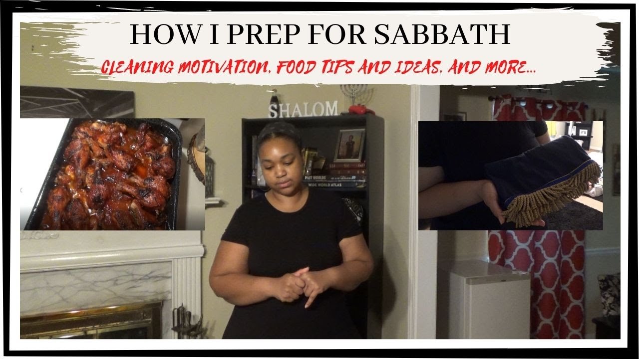 CLEAN WITH ME ~ HOW I PREPARE FOR SABBATH ~ WHAT I COOK FOR SABBATH DAY ~ SABBATH PREPARATION