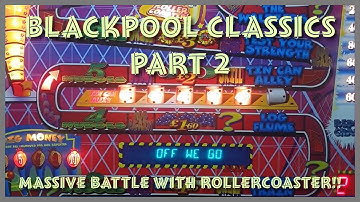 Blackpool Classic Fruit Machine Session Part 2 - The Rollercoaster Battle