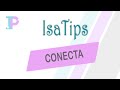IsaTips - Conecta con tu audiencia!