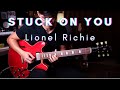 [ Lionel Richie ] Stuck On You - guitar cover version by Vinai T