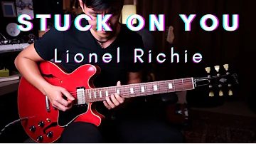 [ Lionel Richie ] Stuck On You - guitar cover version by Vinai T