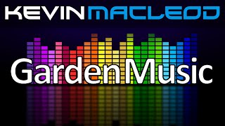 Kevin MacLeod: Garden Music