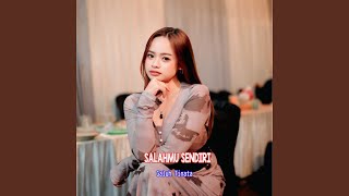 Download Lagu SALAHMU SENDIRI MP3