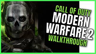 CALL OF DUTY: MODERN WARFARE II - WALKTHROUGH 10