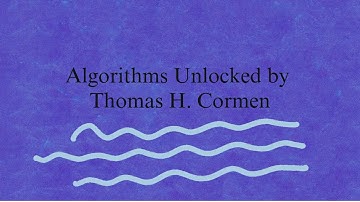Algorithms Unlocked by Thomas H  Cormen, Part 1