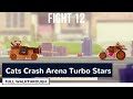 Cats Crash Arena Turbo Stars Full Gameplay Walkthrough Cats Crash Arena Turbo Stars Full Gameplay Walkthrough