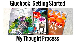 Glue Books : Getting Started : My Thought Process