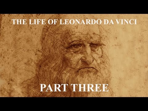 The Epic Life of Leonardo Da Vinci