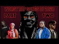 Top 20 Worst Rap Songs of 2020 Part 2 (THE TOP 10)