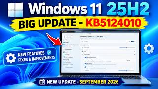 Biggest Windows 11 KB5124010 September 2026 Update – Everything You Need To Know!