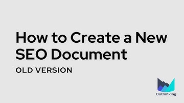 How to create SEO document? - [Learning Outranking v4]