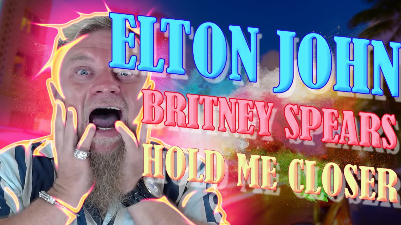 First Listen Elton John & Britney Spears Hold Me Closer (Sirius